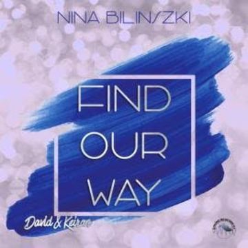 Find our way: David & Keiran - Philadelphia Love Stories, Band 4 (Ungekürzt) audiobook, Nina Bilinszki