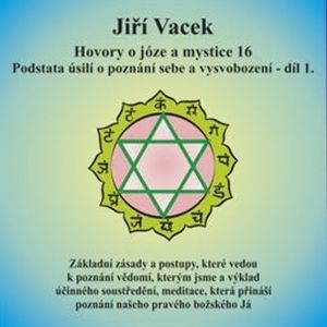 Hovory o józe a mystice 16, Jiří Vacek
