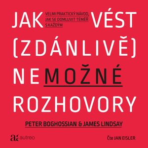 Jak vést (zdánlivě) nemožné rozhovory, James Lindsay, Peter Boghossian