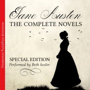 Jane Austen - The Complete Novels (Special Edition) audiobook, Jane Austen