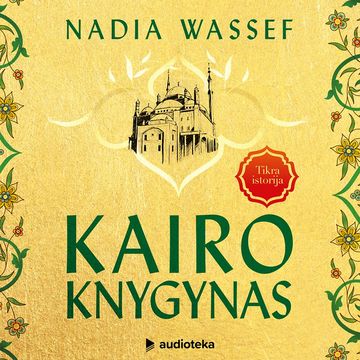 KAIRO KNYGYNAS audiobook, Nadia Wassef