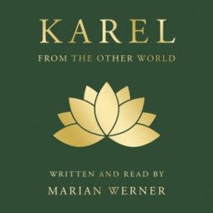 KAREL from the other world, Marian Werner