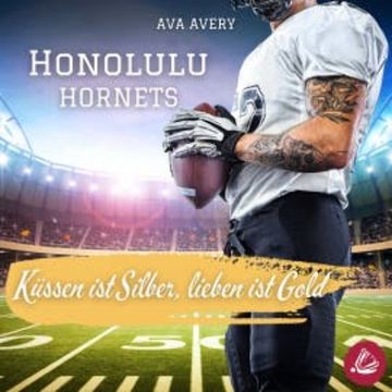 Küssen ist Silber, lieben ist Gold audiobook, Ava Avery