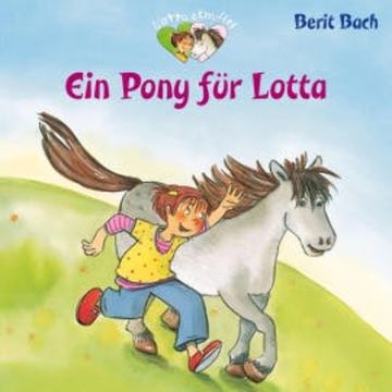 Lotta und Knuffel 2: Ein Pony für Lotta audiobook, Berit Bach