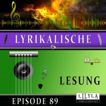 Lyrikalische Lesung Episode 89 audiobook, Frank Wedekind