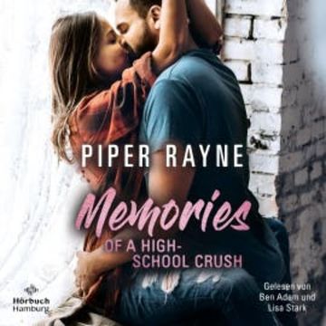 Memories of a Highschool-Crush audiobook, Piper Rayne