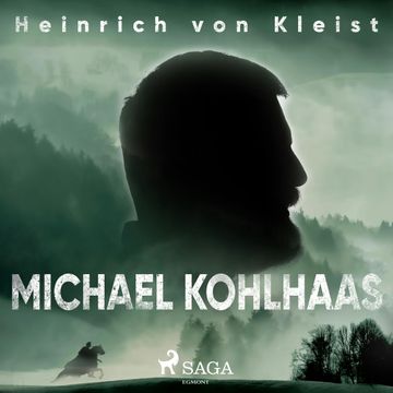 Michael Kohlhaas audiobook, Heinrich von Kleist.