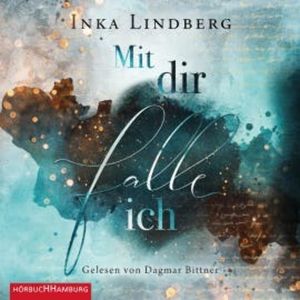 Mit dir falle ich, Inka Lindberg