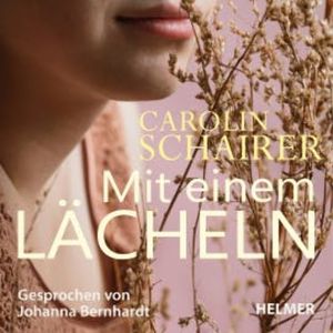 Mit einem Lächeln, Carolin Schairer