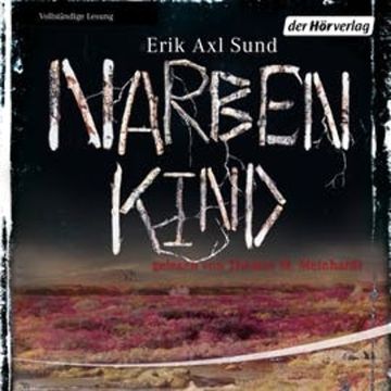 Narbenkind audiobook, Erik Axl Sund