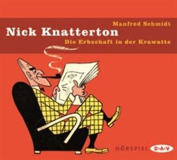 Nick Knatterton - Die Erbschaft in der Krawatte audiobook, Manfred Schmidt