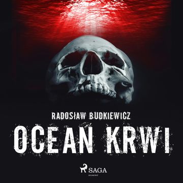Ocean krwi audiobook, Radosław Budkiewicz