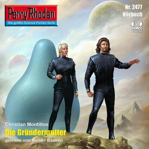 Perry Rhodan 2477: Die Gründermutter, Christian Montillon
