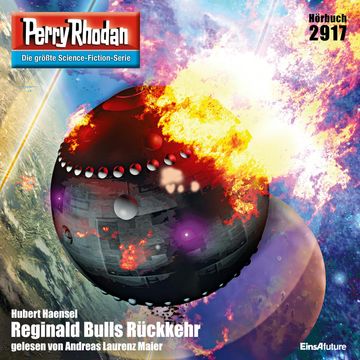 Perry Rhodan 2917: Reginald Bulls Rückkehr audiobook, Hubert Haensel