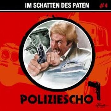 Poliziescho, Folge 4: Im Schatten des Paten (ungekürzt) audiobook, Markus Duschek