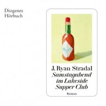 Samstagabend im Lakeside Supper Club audiobook, J. Ryan Stradal