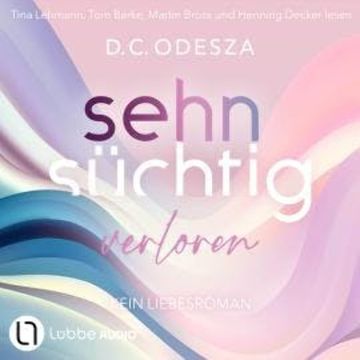 Sehnsüchtig Verloren - Sehnsüchtig, Teil 3 (Ungekürzt) audiobook, D. C. Odesza