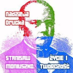 Stanisław Moniuszko. Życie i twórczość, Nadzieja Drucka
