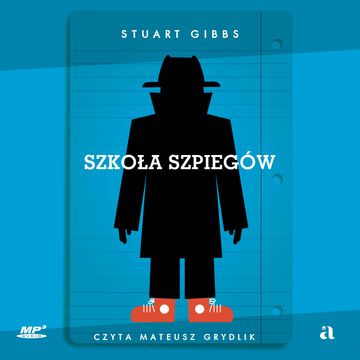Szkoła szpiegów audiobook, Stuart Gibbs