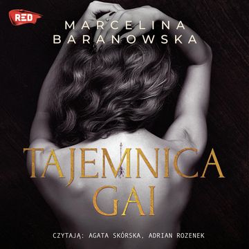 Tajemnica Gai audiobook, Marcelina Baranowska