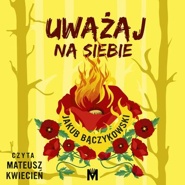 Uważaj na siebie audiobook, Jakub Bączykowski