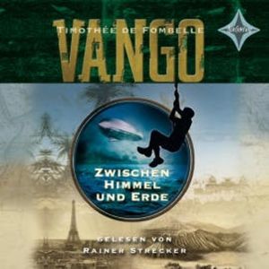 Vango - Zwischen Himmel und Erde, Timothée de Fombelle