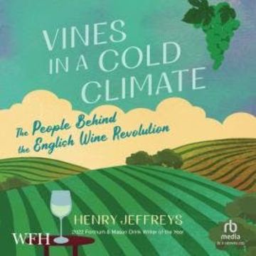 Vines In a Cold Climate audiobook, Henry Jeffreys