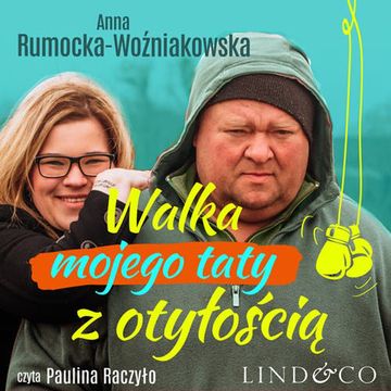 Walka mojego taty z otyłością audiobook, Anna Rumocka-Woźniakowska