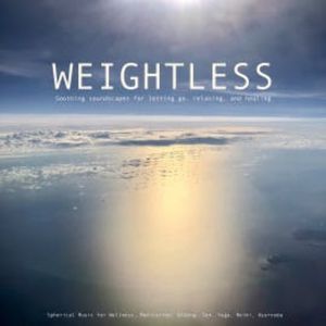 Weightless: Soothing soundscapes for letting go, relaxing, healing, Patrick Lynen