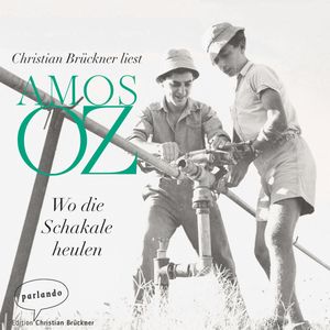 Wo die Schakale heulen, Amos Oz