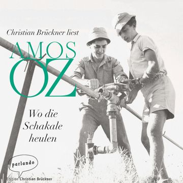 Wo die Schakale heulen audiobook, Amos Oz
