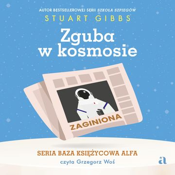 Zguba w kosmosie audiobook, Stuart Gibbs