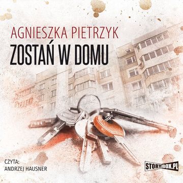 Zostań w domu audiobook, Agnieszka Pietrzyk