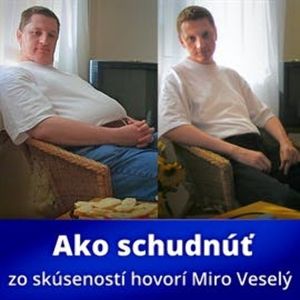 Ako schudnúť, Miroslav Veselý