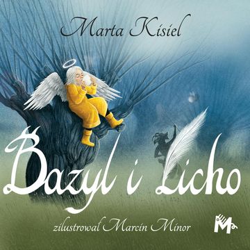 Bazyl i Licho audiobook, Marta Kisiel