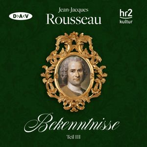 Bekenntnisse Teil 3, Jean-Jacques Rousseau