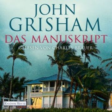 Das Manuskript audiobook, John Grisham
