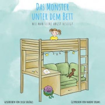 Das Monster unter dem Bett audiobook, Julia Schlögel