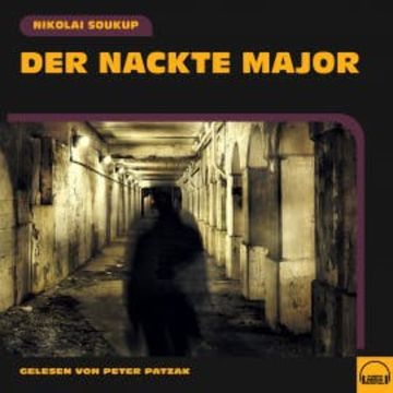 Der nackte Major audiobook, Nikolai Soukup