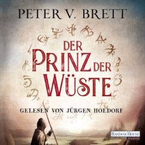 Der Prinz der Wüste, Peter V. Brett
