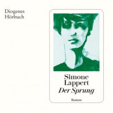 Der Sprung audiobook, Simone Lappert
