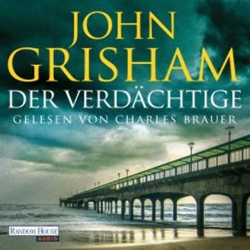 Der Verdächtige audiobook, John Grisham