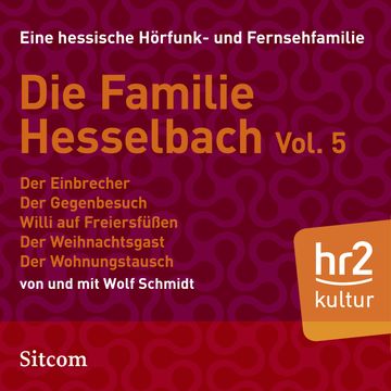 Die Familie Hesselbach -  Vol. V audiobook, Wolf Schmidt