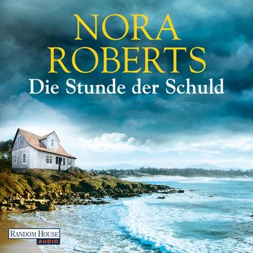 Die Stunde der Schuld audiobook, Nora Roberts