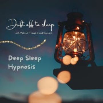 Drift Off to Sleep with Positive Thoughts and Emotions audiobook, N.N.