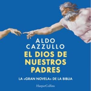 El dios de nuestros padres, Aldo Cazzullo