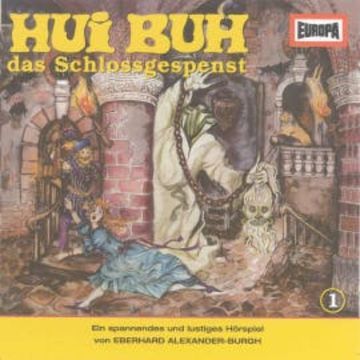 Folge 01: Hui Buh das Schlossgespenst audiobook, Eberhard Alexander-Burgh