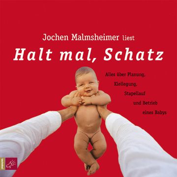 Halt mal, Schatz audiobook, Jochen Malmsheimer