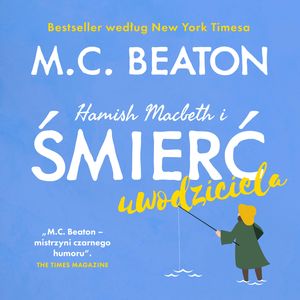 Hamish Macbeth i śmierć uwodziciela. Tom 10, M.C. Beaton