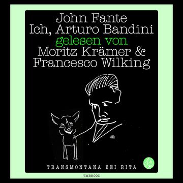 Ich, Arturo Bandini audiobook, John Fante